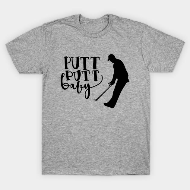 Putt Putt Baby T-Shirt by G.G.  Goods